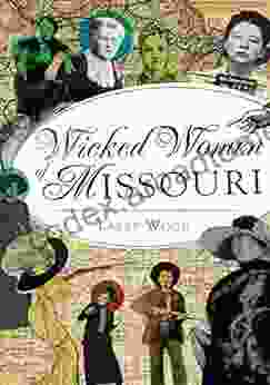 Wicked Women Of Missouri Larry Wood