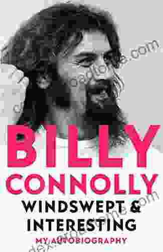 Windswept Interesting: My Autobiography Billy Connolly