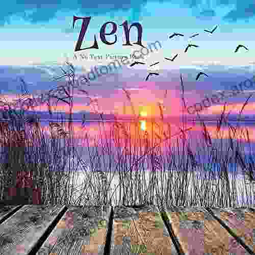 Zen A No Text Picture Book: A Calming Gift For Alzheimer Patients And Senior Citizens Living With Dementia (Soothing Picture For The Heart And Soul 58)